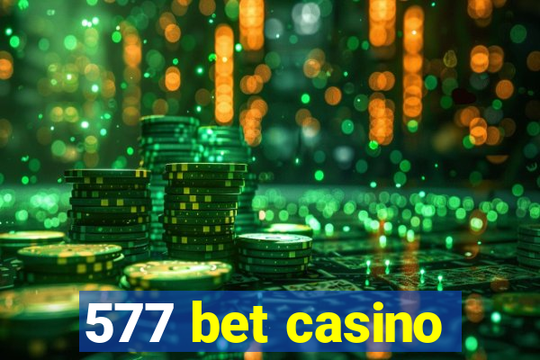577 bet casino